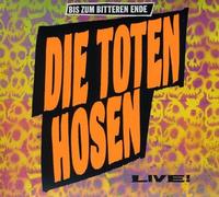 Die Toten Hosen Bis Zum Bitteren Ende-Live (CD)