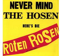 Die Toten Hosen - Never Mind The Rosen Here'S