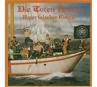 Die Toten Hosen - Unter Falscher Flagge