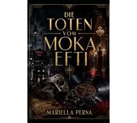 Die Toten vom Moka Efti: Mystery Thriller