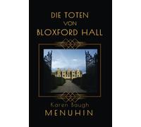 Die Toten von Bloxford Hall: Ein englischer krimi in den 1920ern. Historischer Kriminalroman, Heathcliff Lennox (Deutsch) (Heathcliff Lennox Reihe)