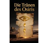 Die Tränen des Osiris