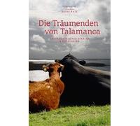 Die Träumenden von Talamanca: Zauberhaftes aus Katalonien und Spanien