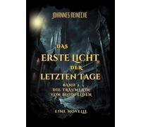 Die Träumerin von Blodfelden: Das erste Licht der letzten Tage: 2