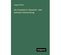 Die Translatio S. Alexandri - eine kritische Untersuchung