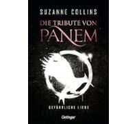Die Tribute Von Panem 2. Gefährliche Liebe