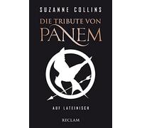 Die Tribute von Panem auf Lateinisch / De sortibus Pani tributis: 19646