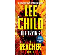 Die Trying: 2 (Jack Reacher)