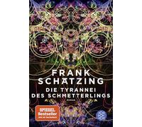 Die Tyrannei des Schmetterlings: roman (Fischer Taschenbücher, 70403)