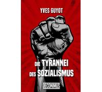 Die Tyrannei des Sozialismus