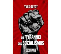 Die Tyrannei des Sozialismus