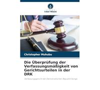 Die Überprüfung der Verfassungsmäßigkeit von Gerichtsurteilen in der DRK: Verfassungsgericht der Demokratischen Republik Kongo