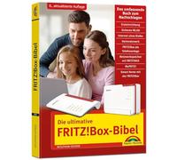 Die ultimative FRITZ!Box-Bibel - Das Praxisbuch: - Ausgabe 2026 - mit vielen Insider-Tipps und Tricks - komplett in Farbe. Geeignet für alle Fritz!Box ... 8. Auflage zum aktuellen Fritz!OS 8 System