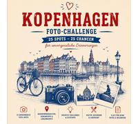 Die ultimative Kopenhagen Foto-Challenge: 25 Spots-25 Chancen