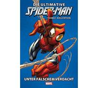 Die ultimative Spider-Man-Comic-Kollektion: Bd. 5: Unter falschem Verdacht