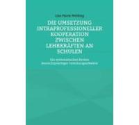 Die Umsetzung Intraprofessioneller Kooperation Zwischen Lehrkräften An