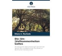 Die (Un-)Vollkommenheiten Gottes: Die dialogischen Überschneidungen zwischen den Werken Kain und Bekenntnisse: Eine Studie zur Bachtinschen Interdiskursivität