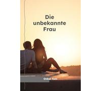 Die unbekannte Frau