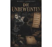 Die Unbeweinten: Die Unbeweinten: Ein Historischer Psychothriller. Die Toten schweigen nicht..Kriminalroman um die Totenfotografin Esther ... London von 1898/1899 (Ein Esther-Cray-Roman)