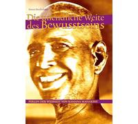 Die unendliche Weite des Bewusstseins: Perlen der Weisheit von Ramana Maharshi