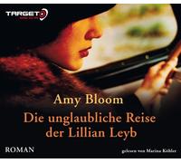 Die unglaubliche Reise der Lillian Leyb, 6 CDs (TARGET - mitten ins Ohr)