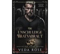 Die unschuldige Bratvabraut: Gezwungene-Mafia-Ehe-Liebesroman (Bräute der Milov-Bratva)
