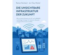DIE UNSICHTBARE INFRASTRUKTUR DER ZUKUNFT: Wie vernetzte Systeme mit IoT und LoRaWAN nachhaltige Lösungen für Industrie, Gewerbe und ganze Kommunen schaffen