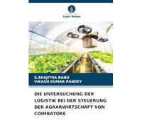 Die Untersuchung Der Logistik Bei Der Steuerung Der Agrarwirtschaft Von Coimbatore