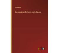 Die ursprüngliche Form des Dekalogs