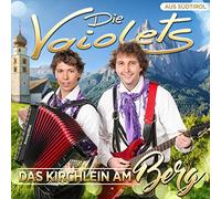 Die Vaiolets - Das Kirchlein am Berg