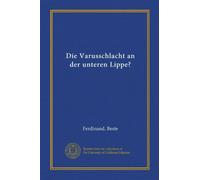 Die Varusschlacht an der unteren Lippe?