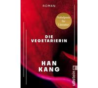 Die Vegetarierin: Roman | Nobelpreis für Literatur 2024