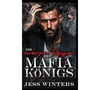 Die verborgene Obsession des Mafia-Königs: Eine Romanze um einen Beschützer der verborgenen Identität: 4 (Die Crimson Empire-Reihe)