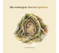 Die verborgene Wurzel-Apotheke: Heilung für die unsichtbaren Kratzer auf der Seele