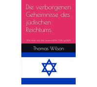 Die verborgenen Geheimnisse des jüdischen Reichtums: Wie man wie das auserwählte Volk gedeiht