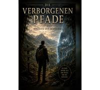 Die verborgenen Pfade - Jenseits des Schleiers