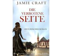 Die verbotene Seite. Die Geschichte der Marie Fuchs (1): Die Geschichte der Marie Fuchs (1)