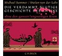 Die Verdammt Blutige Geschichte Der Antike (audiolibro)