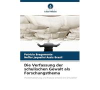 Die Verfassung der schulischen Gewalt als Forschungsthema: Problematisierung und Analyse anhand von Schulakten