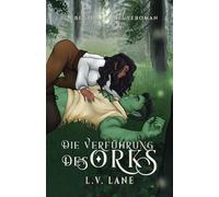 Die Verführung des Orks (Begehrte Beute)