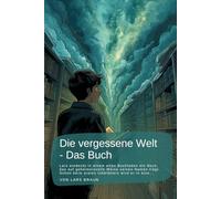 Die vergessene Welt - Das Buch: Lars entdeckt in einem alten Buchladen ein Buch, das auf geheimnisvolle Weise seinen Namen trägt. Schon beim ersten Umblättern wird er in eine…