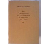 Die Verkündigung des Reiches Gottes in der Kirche Jesu Christi. Bd. 7. Von der Mitte des 19. bis zur Mitte des 20. Jahrhunderts