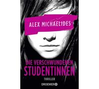 Die verschwundenen Studentinnen: Thriller | 'Ein Pageturner erster Güte.' - David Baldacci