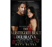 Die versteigerte Braut der Bratva: Ein Bratva-Mafia-Liebesroman (Die Levov-Bratva)