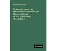 Die Versteinerungen von Kieslingswalda und Nachtrag zur Charakteristik des sächsisch-böhmischen Kreidegebirges