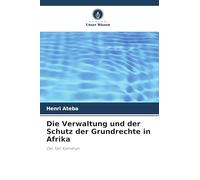 Die Verwaltung und der Schutz der Grundrechte in Afrika: Der Fall Kamerun