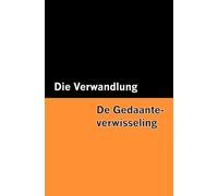 Die Verwandlung / De Gedaante-verwisseling [Bilingual Edition] - German & Dutch