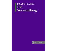 Die Verwandlung (Kommentierte Ausgabe): Inklusive Vorwort, Nachwort und biografischen Überblick.