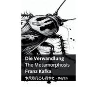 Die Verwandlung / The Metamorphosis: Tranzlaty Deutsch English