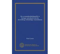Die verwandtschaftsbegriffe in biologie und physik und die darstellung vollständiger stammbäume (Vol-1)